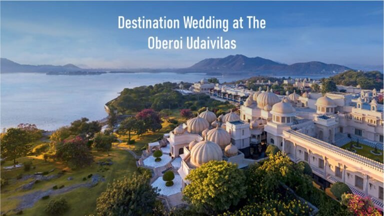 How Much Destination Wedding in Oberoi Udaivilas Costs? All about Oberoi Udaivilas Wedding