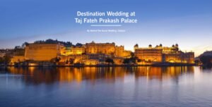 destination wedding at taj fateh prakash Udaipur